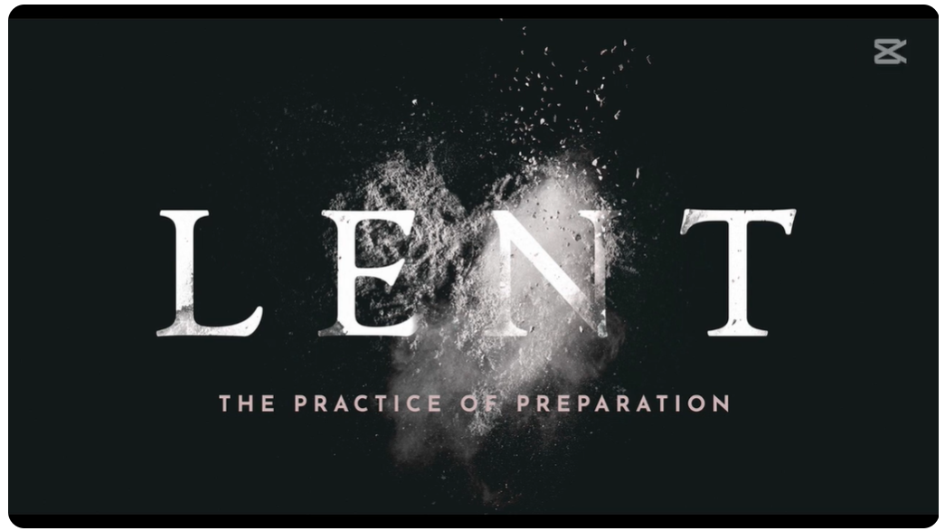 Lent – The Practice of Preparation – Fasting: Learning to hunger for God above all else